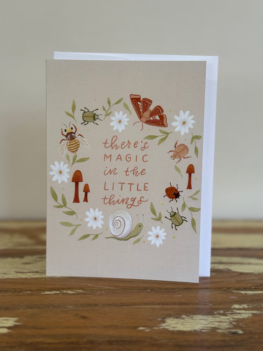 Magic in the Little Things Greeting Card