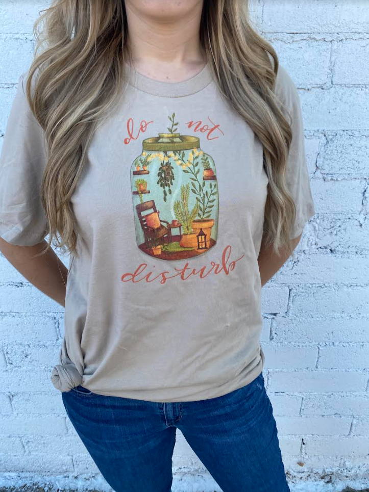 Plant Lady - Do not Disturb Shirt